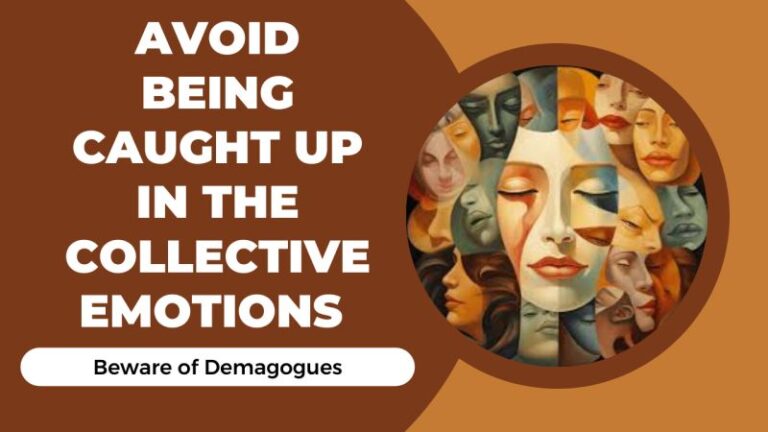 AVOID BEING CAUGHT UP IN THE COLLECTIVE EMOTIONS