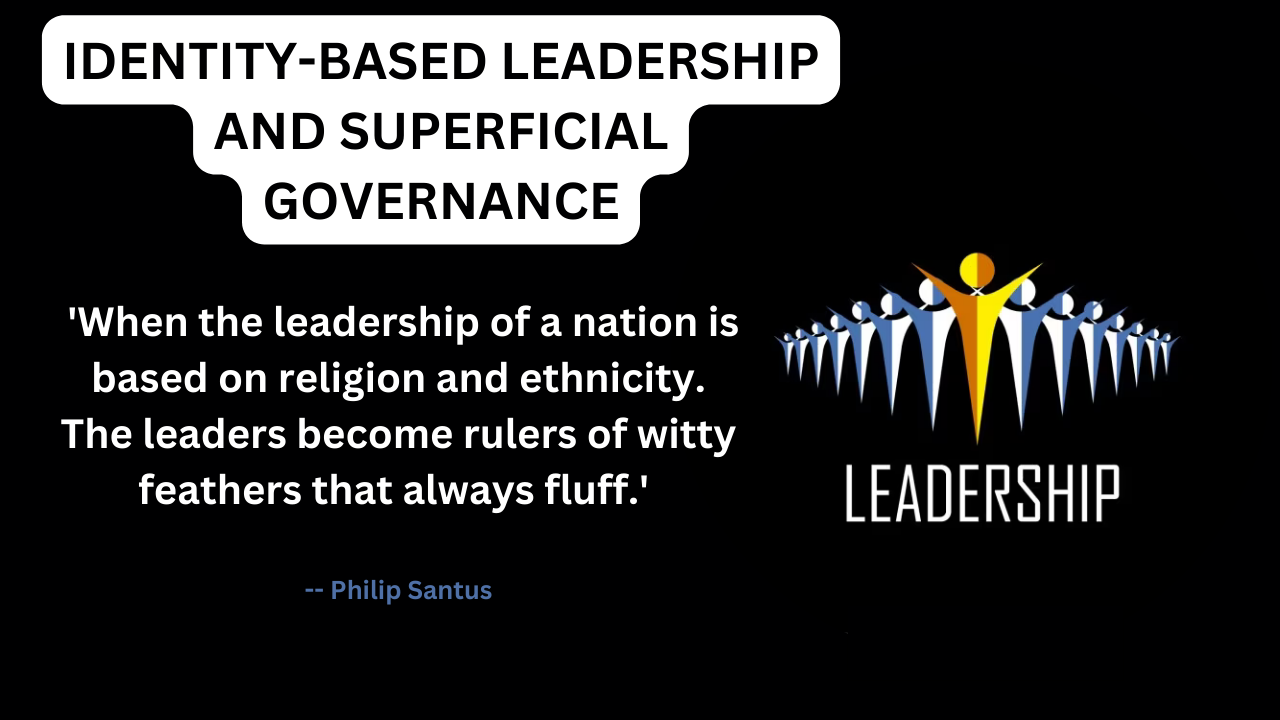 IDENTITY-BASED LEADERSHIP AND SUPERFICIAL GOVERNANCE