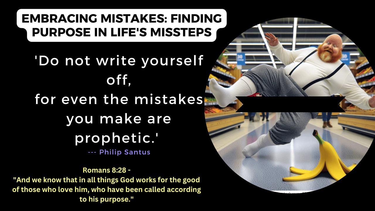 FINDING PURPOSE IN LIFE'S MISSTEPS