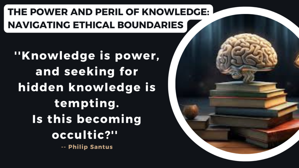 The Power and Peril of Knowledge