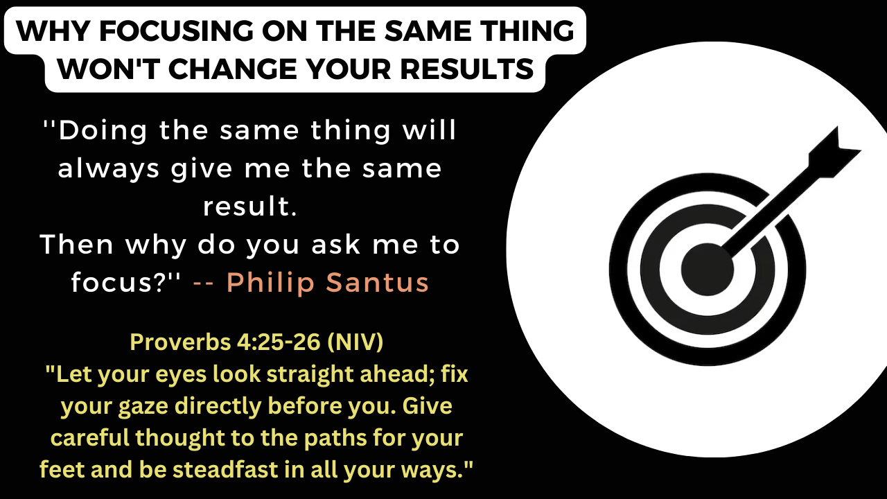 WHY FOCUSING ON THE SAME THING