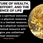 The Nature of Wealth, Human Effort, and the Essence of Life: A Spiritual Perspective