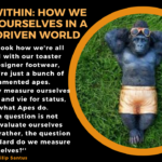 The Ape Within: How We Measure Ourselves in a Status-Driven World